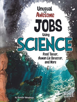 cover image of Unusual and Awesome Jobs Using Science
